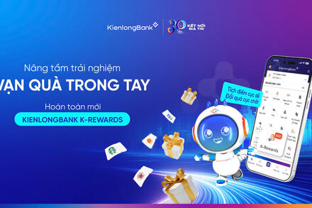 KienlongBank ra mắt K-Rewards: Dấu ấn 30 năm gắn kết và tri ân khách hàng