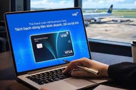 Thẻ thanh toán VIB Business: 0% phí ngoại tệ, lounge không giới hạn