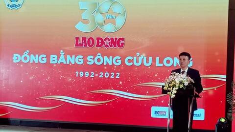 Báo Lao Động kỷ niệm 30 năm thành lập văn phòng ĐBSCL