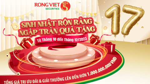 Chứng khoán Rồng Việt khuyến mại lớn mừng sinh nhật, tổng quà tặng hơn 1 tỷ đồng