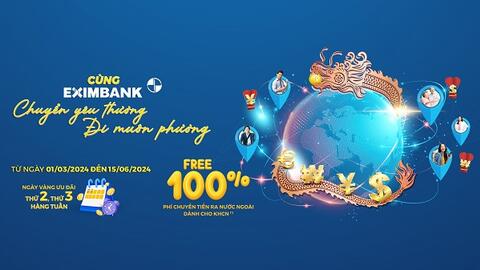 Eximbank triển khai chương trình ưu đãi phí, cùng Eximbank chuyển yêu thương-đi muôn phương