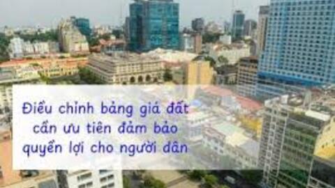 Giám đốc Nhà Tốt: Điều chỉnh bảng giá đất cần ưu tiên đảm bảo quyền lợi cho người dân