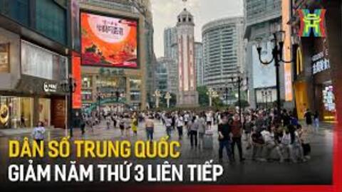 Dân số Trung Quốc giảm 3 năm liên tiếp