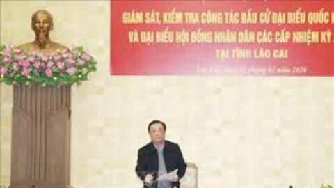 Phó Chủ tịch Quốc hội Lê Minh Hoan: Lào Cai chủ động, nghiêm túc trong chuẩn bị bầu cử