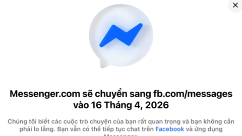 Facebook chính thức đóng cửa Messenger trình duyệt web từ 16-4