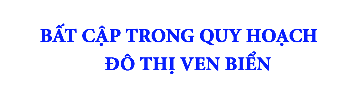 Phát triển bền vững đô thị biển Việt Nam thời kỳ mới - Ảnh 2