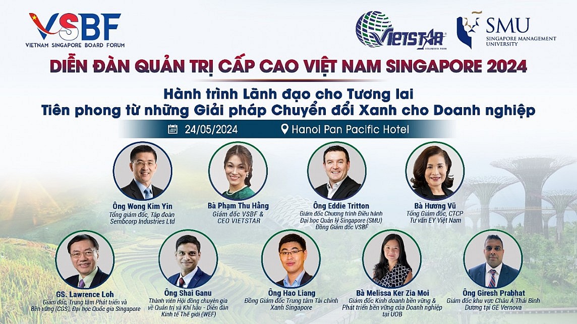 Diễn đàn Quản trị cấp cao Việt Nam - Singapore 2024: Tiên phong giải pháp chuyển đổi xanh cho doanh nghiệp