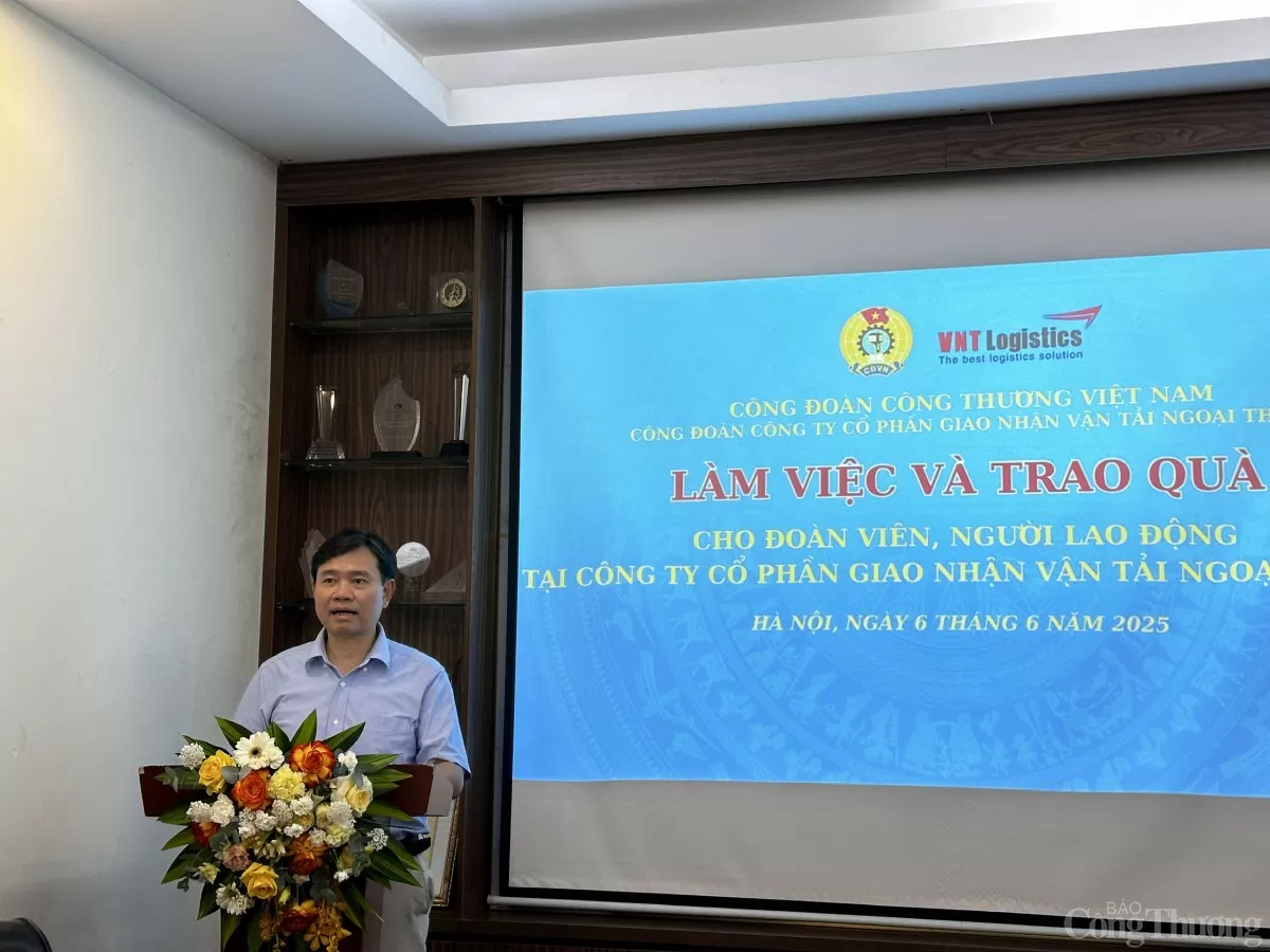 Công đoàn Công Thương Việt Nam chung tay chăm lo người lao động ngành Logistics