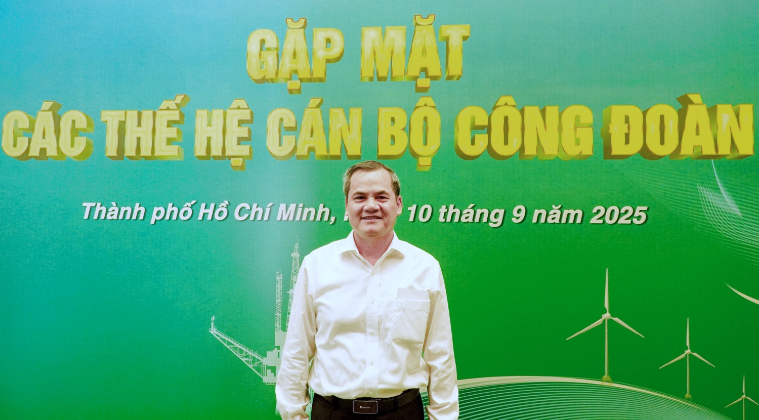 Công đoàn Petrovietnam: Điểm tựa tinh thần của người lao động